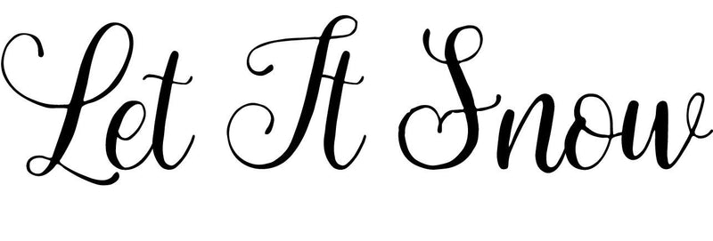 Let it Snow text vinyl decal sticker fancy winter christmas holidays