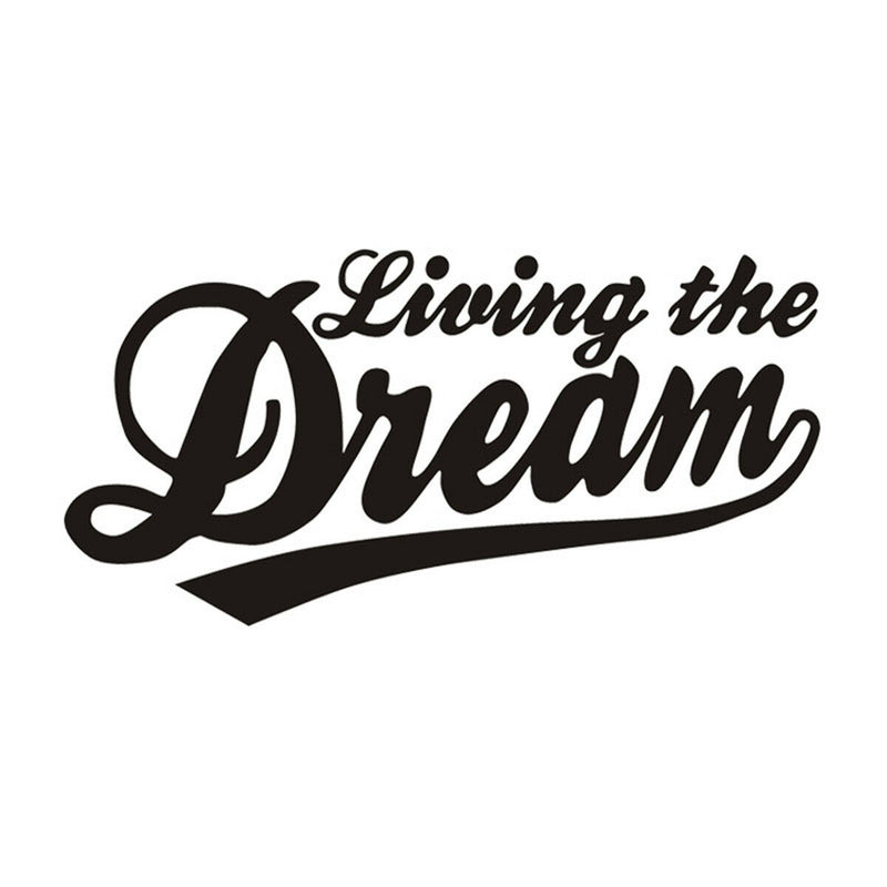 Living the Dream Sticker