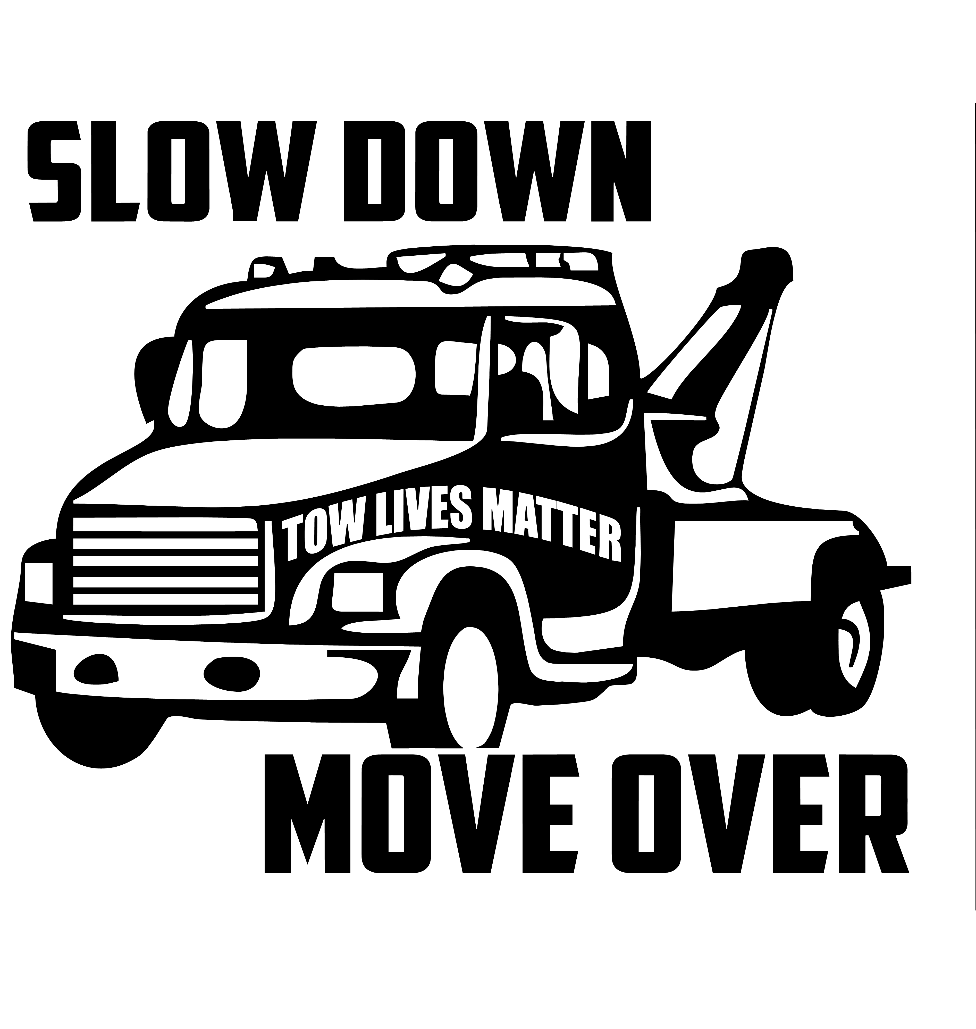 Tow Truck Driver Decal Sticker Caution Tow Lives Matter SLOW DOWN MOVE OVER Life