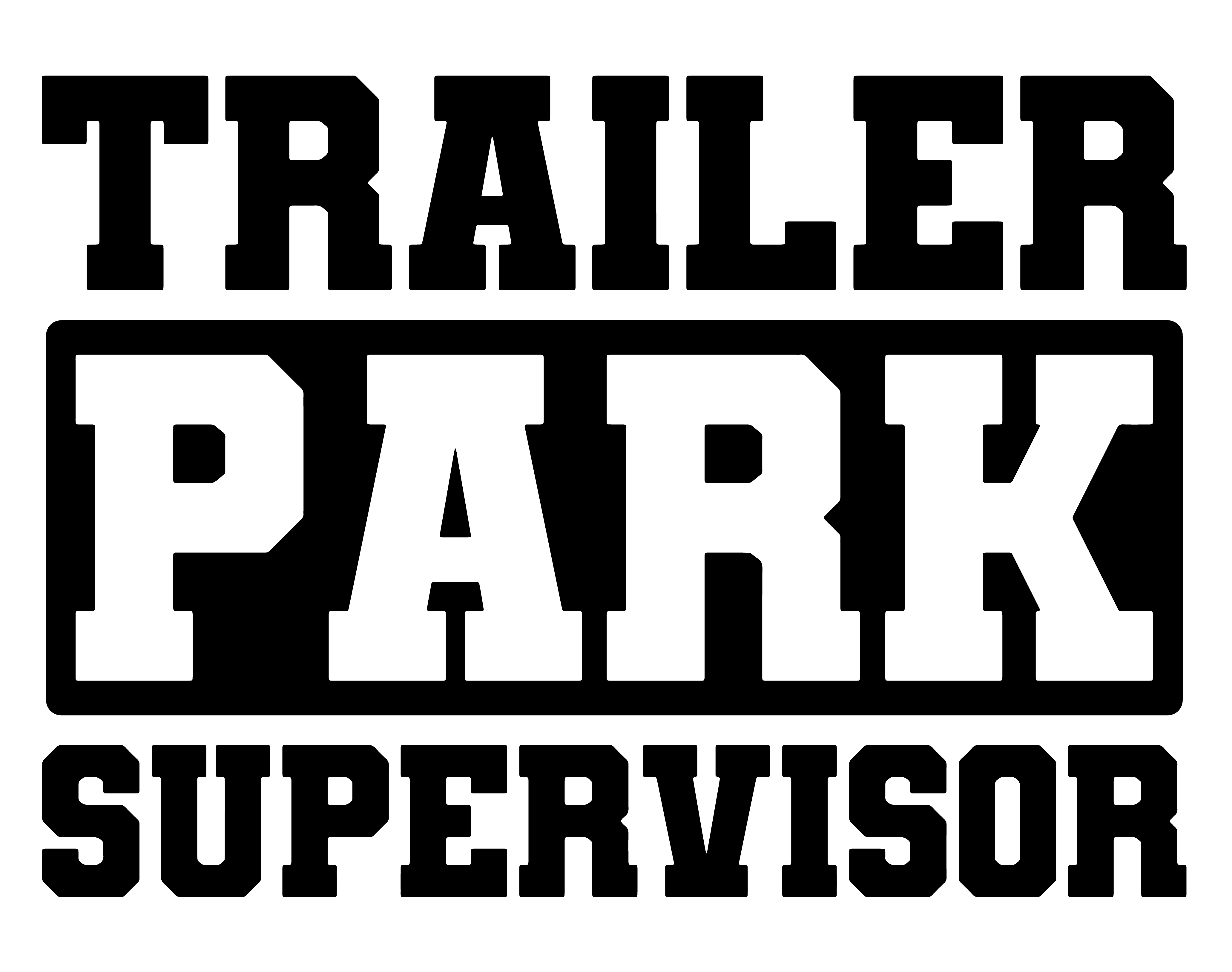 Trailer Park Supervisor Text Vinyl Decal Sticker