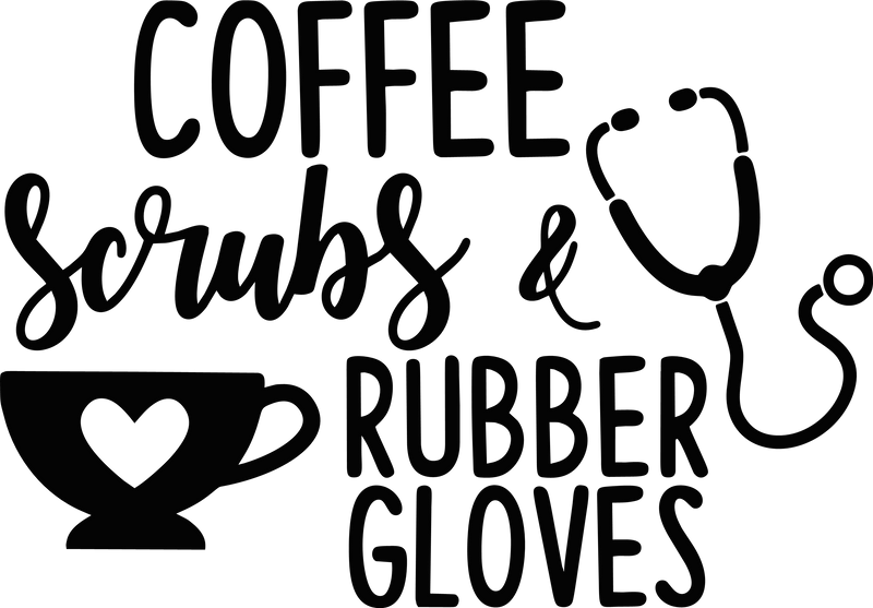 Coffee Scrubs And Rubber Gloves Nurse Doctor Text Vinyl Decal Sticker