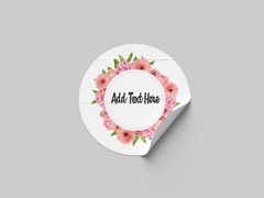 Floral Design 4 Add Your Custom Text Round Circle Sticker Label