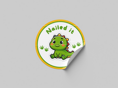 Nailed It Motivational Kids Cute Baby Dino Design 1 Classroom School Homework Award Sticker