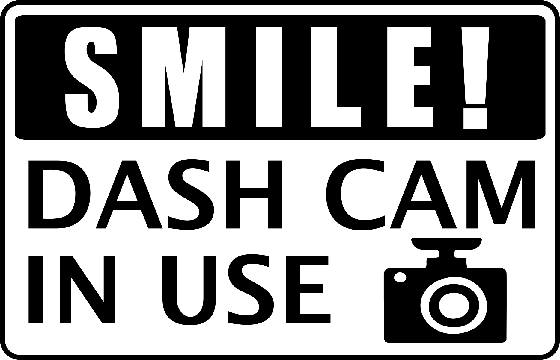 Smile Dash Cam In Use Sign Text Warning CCTV Camera Symbol Vinyl Decal ...