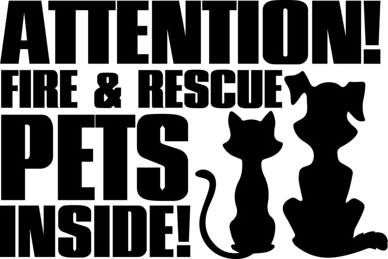 Attention Fire  and Rescue Pets Inside Decal Window Sticker Save our Dog Cat Life