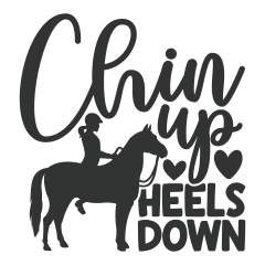 Chin Up Heels Down Text Horse Lover Equestrian Animal Vinyl Decal Sticker