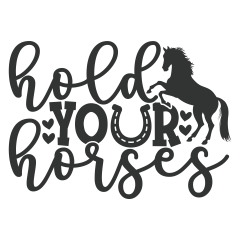 Hold Your Horses Text Heart Horse Lover Equestrian Animal Vinyl Decal Sticker