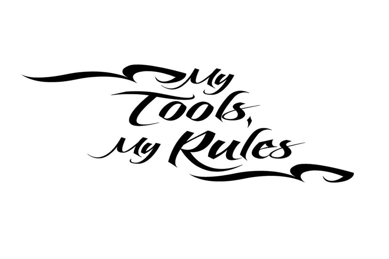 MY TOOLS MY RULES Text GARAGE BOX Vinyl Decal Sticker