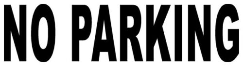 NO PARKING Sticker Sign Vinyl Decal Park Door Window