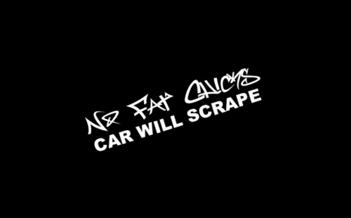 No Fat Chicks Car Will Scrape Vinyl Decal Sticker sti evo euro trd JDM MOAR