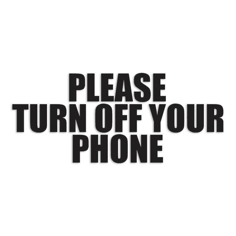 Please Turn Off Your Phone Decal Sticker