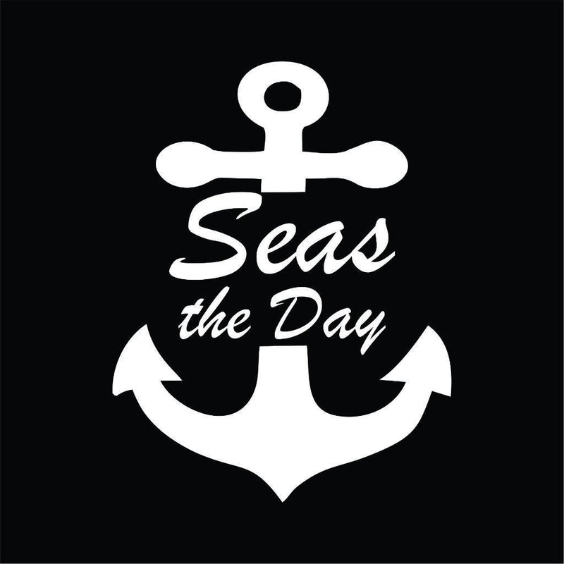 Seas the Day Anchor Sticker Decal  Life is Good  Car Tablet Computer