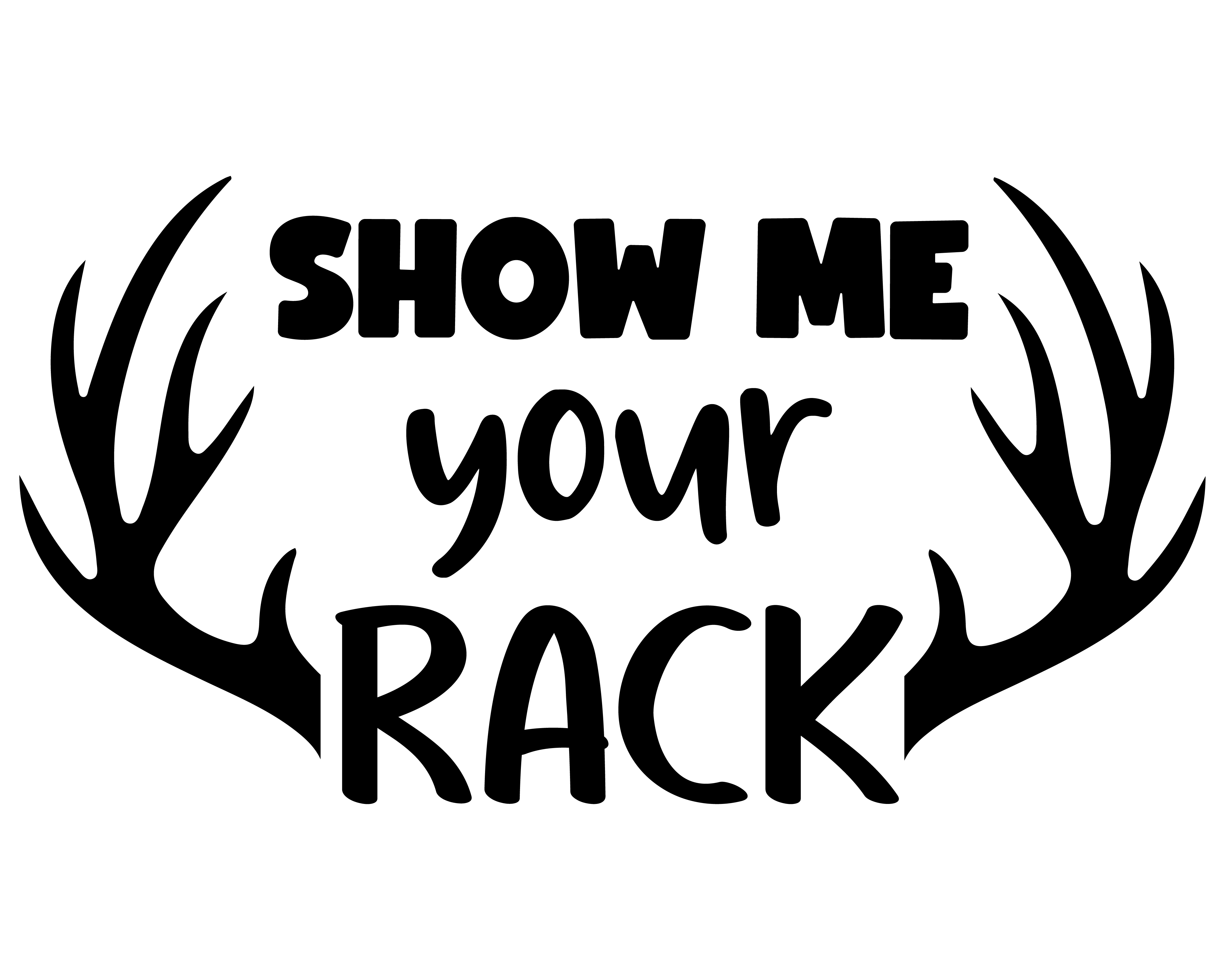 Show Me Your Rack Hunter Hunting Deer Rack Text Vinyl Decal Sticker ...