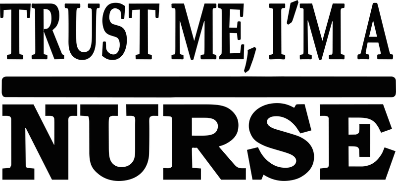 Trust me Nurse Sticker decal nurse rn LPN nursing school