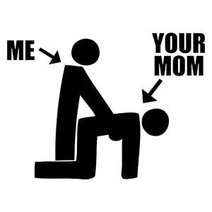 me your mom decal sticker